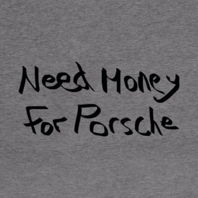 Need Money For Porsche Special Edition by L.C. Tarot